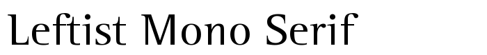 шрифт Leftist Mono Serif