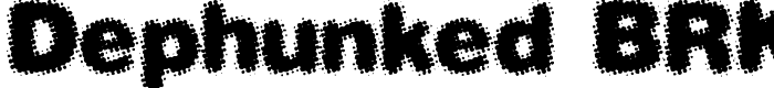 скачать шрифт Dephunked BRK предпросмотр шрифта Dephunked BRK